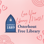 February is Love Your Library Month